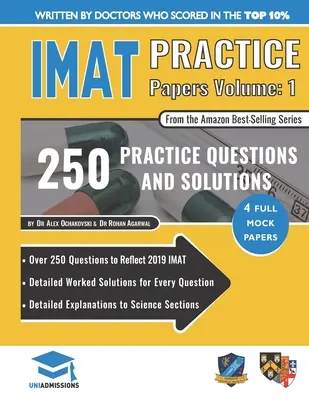 IMAT Practice Papers Volume One: 4 pełne arkusze z w pełni opracowanymi rozwiązaniami do międzynarodowego medycznego testu wstępnego, wydanie 2019 - IMAT Practice Papers Volume One: 4 Full Papers with Fully Worked Solutions for the International Medical Admissions Test, 2019 Edition