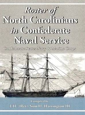 Lista mieszkańców Karoliny Północnej w służbie marynarki wojennej Konfederacji - Roster of North Carolinians in Confederate Naval Service