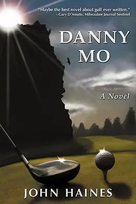 Powieść Danny'ego Mo - Danny Mo a Novel