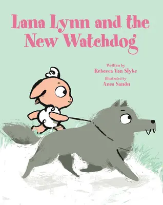 Lana Lynn i nowy pies stróżujący - Lana Lynn and the New Watchdog