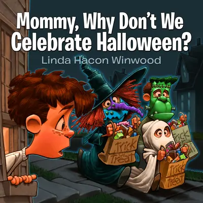 Mamo, dlaczego nie obchodzimy Halloween? - Mommy, Why Don't We Celebrate Halloween?