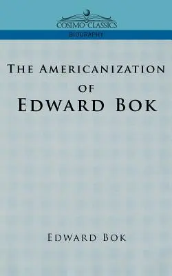 Amerykanizacja Edwarda BOK - The Americanization of Edward BOK