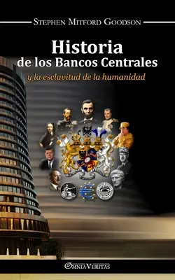 Historia banków centralnych i zniewolenia ludzkości - Historia de los bancos centrales: y la esclavitud de la humanidad