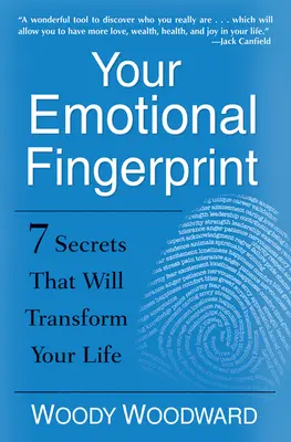 Twój emocjonalny odcisk palca: 7 sekretów, które odmienią twoje życie - Your Emotional Fingerprint: 7 Secrets That Will Transform Your Life