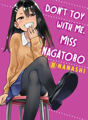 Nie igraj ze mną, panno Nagatoro, tom 8 - Don't Toy with Me, Miss Nagatoro, Volume 8