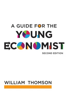 Przewodnik dla młodego ekonomisty, wydanie drugie - A Guide for the Young Economist, Second Edition