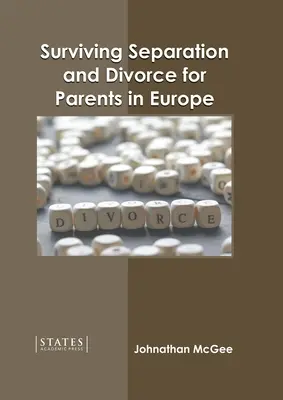 Przetrwać separację i rozwód rodziców w Europie - Surviving Separation and Divorce for Parents in Europe