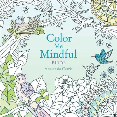 Color Me Mindful: Ptaki, 2 - Color Me Mindful: Birds, 2