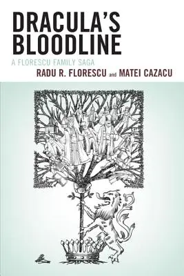 Dracula's Bloodline: Saga rodziny Florescu - Dracula's Bloodline: A Florescu Family Saga