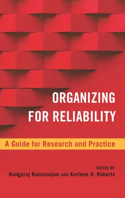 Organizing for Reliability: Przewodnik po badaniach i praktyce - Organizing for Reliability: A Guide for Research and Practice