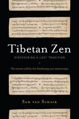 Tybetański Zen: Odkrywanie zaginionej tradycji - Tibetan Zen: Discovering a Lost Tradition