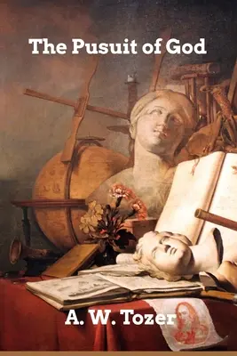 Pogoń za Bogiem - The Pursuit of God