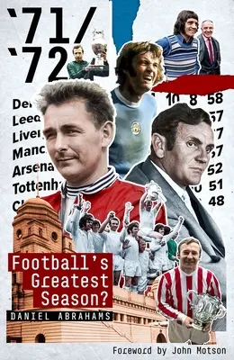 71/72: Najlepszy sezon w piłce nożnej? - 71/72: Football's Greatest Season?
