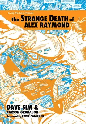Dziwna śmierć Alexa Raymonda - The Strange Death of Alex Raymond