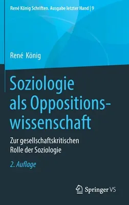 Socjologia jako nauka opozycyjna: o społeczno-krytycznej roli socjologii - Soziologie ALS Oppositionswissenschaft: Zur Gesellschaftskritischen Rolle Der Soziologie