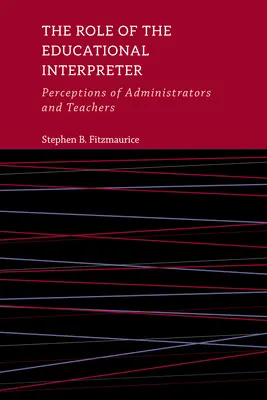 Rola tłumacza edukacyjnego, 11: Postrzeganie administratorów i nauczycieli - The Role of the Educational Interpreter, 11: Perceptions of Administrators and Teachers
