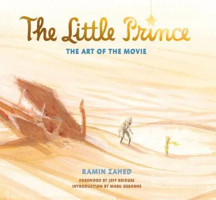 Mały Książę: Sztuka filmu - The Little Prince: The Art of the Movie