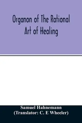 Organon racjonalnej sztuki leczenia - Organon of the rational art of healing