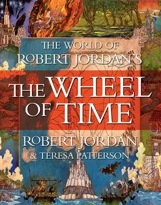 Świat Koła Czasu Roberta Jordana - The World of Robert Jordan's the Wheel of Time