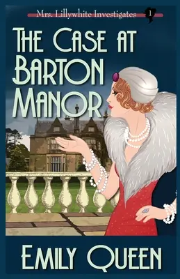 Sprawa w Barton Manor: A 1920's Murder Mystery - The Case At Barton Manor: A 1920's Murder Mystery