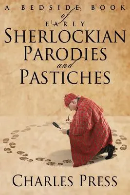 Przyłóżkowa księga wczesnych parodii i pastiszów Sherlockiego - A Bedside Book of Early Sherlockian Parodies and Pastiches