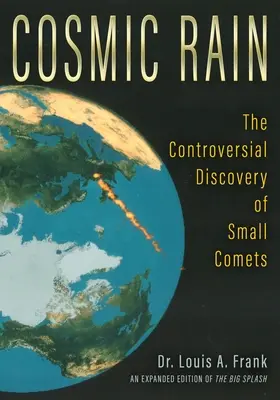 Kosmiczny deszcz: kontrowersyjne odkrycie małych komet - Cosmic Rain: The Controversial Discovery of Small Comets