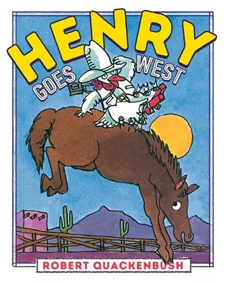 Henry wyrusza na Zachód - Henry Goes West