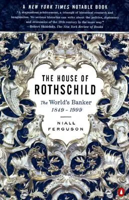 Dom Rothschildów: Bankier świata: 1849-1999 - The House of Rothschild: The World's Banker: 1849-1999