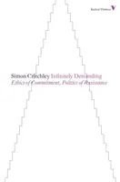 Nieskończenie wymagający - etyka zaangażowania, polityka oporu - Infinitely Demanding - Ethics of Commitment, Politics of Resistance