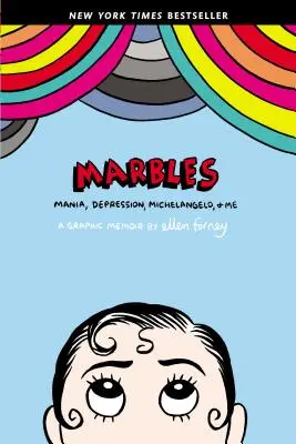 Marbles: Mania, depresja, Michał Anioł i ja: Graficzny pamiętnik - Marbles: Mania, Depression, Michelangelo, and Me: A Graphic Memoir