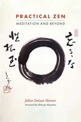 Praktyczny Zen: Medytacja i nie tylko - Practical Zen: Meditation and Beyond