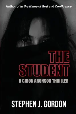 Student: Thriller Gidona Aronsona - The Student: A Gidon Aronson Thriller