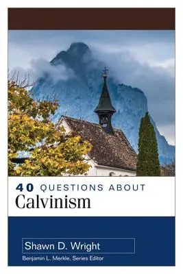 40 pytań na temat kalwinizmu - 40 Questions about Calvinism