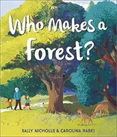 Kto tworzy las? - Who Makes a Forest?