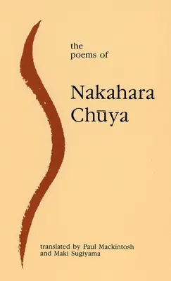 Wiersze Nakahary Chuyi - The Poems of Nakahara Chuya