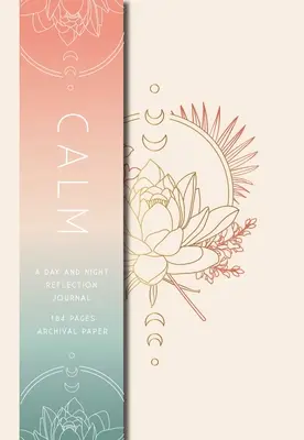 Spokój: Dziennik refleksji w dzień i w nocy - Calm: A Day and Night Reflection Journal
