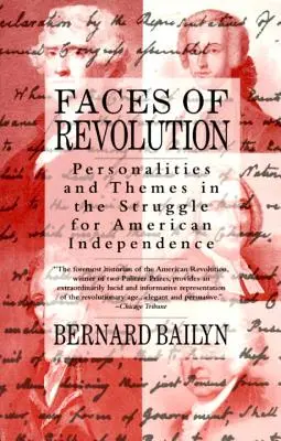 Twarze rewolucji: Osobowości i tematy w walce o niepodległość Stanów Zjednoczonych - Faces of Revolution: Personalities & Themes in the Struggle for American Independence