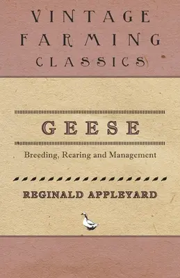 Gęsi - hodowla, chów i zarządzanie - Geese - Breeding, Rearing and Management