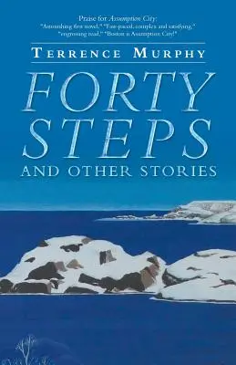 Czterdzieści kroków i inne historie - Forty Steps and Other Stories