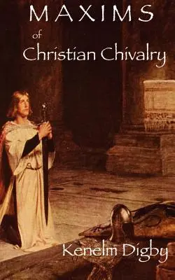 Maksymy chrześcijańskiego rycerstwa - Maxims of Christian Chivalry