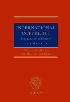 Międzynarodowe prawa autorskie: Zasady, prawo i praktyka - International Copyright: Principles, Law, and Practice