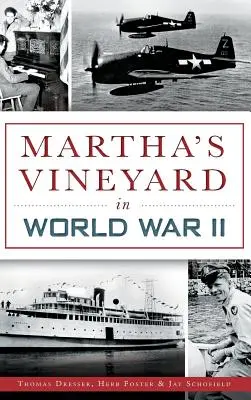 Martha's Vineyard w czasie II wojny światowej - Martha's Vineyard in World War II