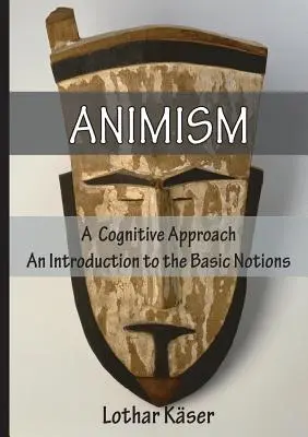 Animizm: Podejście poznawcze - Animism: A Cognitive Approach