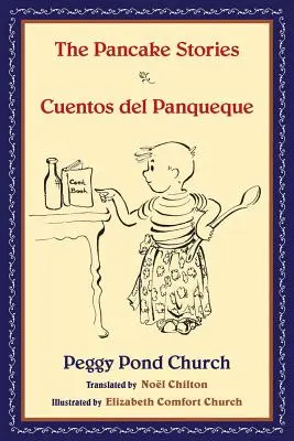 Opowieści o naleśnikach/Cuentos del Panqueque - The Pancake Stories/Cuentos del Panqueque