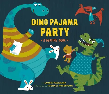 Dino Pajama Party: Książka na dobranoc - Dino Pajama Party: A Bedtime Book