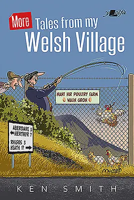 Więcej opowieści z mojej walijskiej wioski - More Tales from My Welsh Village