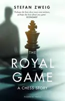 Królewska gra: Historia szachów (Zweig Stefan (Autor)) - Royal Game: A Chess Story (Zweig Stefan (Author))