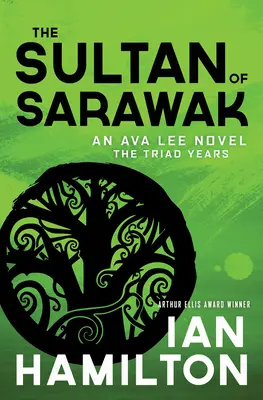 Sułtan Sarawaku: Powieść Avy Lee: Księga 14 - The Sultan of Sarawak: An Ava Lee Novel: Book 14