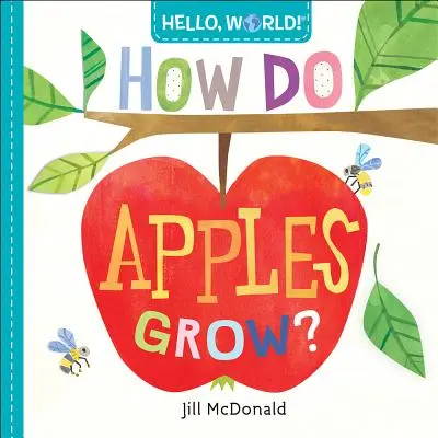 Witaj, świecie! Jak rosną jabłka? - Hello, World! How Do Apples Grow?