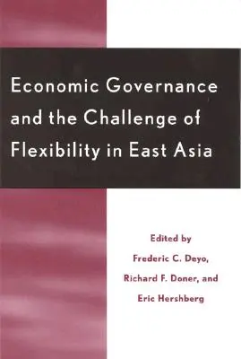 Zarządzanie gospodarcze i wyzwanie elastyczności w Azji Wschodniej - Economic Governance and the Challenge of Flexibility in East Asia